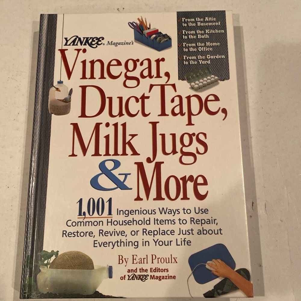 “Vinegar, Duct Tape, Milk Jugs, and More,” Hardcover